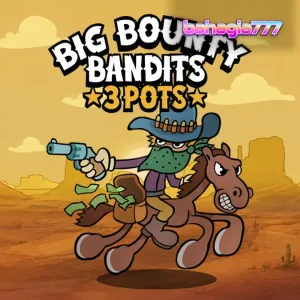 Tampilan visual slot Big Bounty Bandits 3 Pots dengan tema bandit kartun